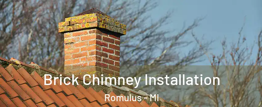  Brick Chimney Installation Romulus - MI