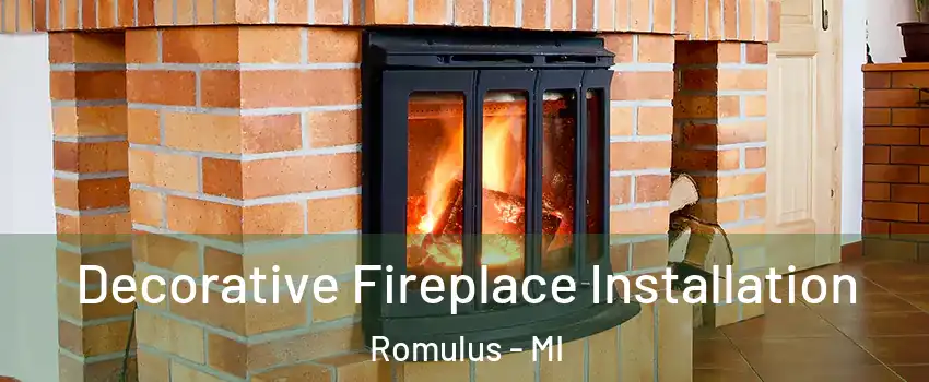  Decorative Fireplace Installation Romulus - MI