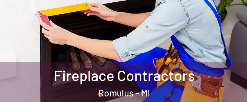  Fireplace Contractors Romulus - MI