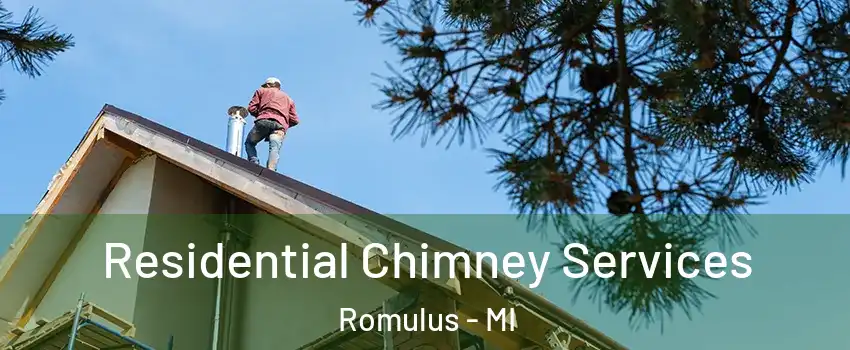  Residential Chimney Services Romulus - MI